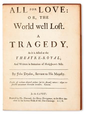 SHAKESPEARE, WILLIAM.  Dryden, John. All for Love; or, The World Well Lost. A Tragedy.  1678